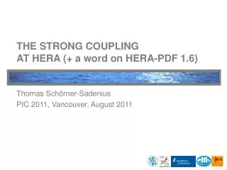 THE STRONG COUPLING AT HERA (+ a word on HERA-PDF 1.6)