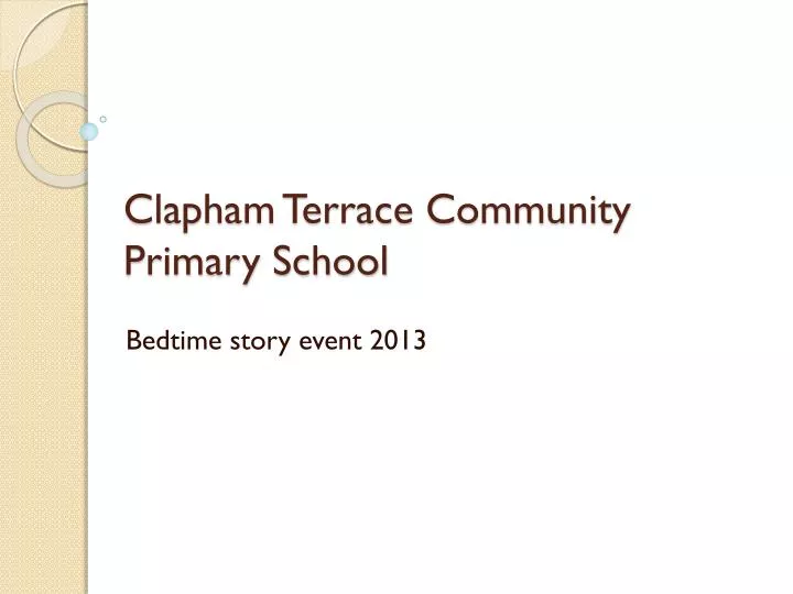 clapham terrace community primary school