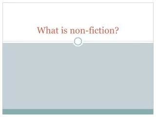 What is non-fiction?