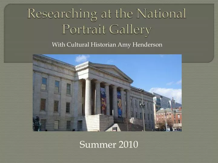 researching at the national portrait gallery