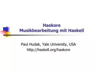 Haskore Musikbearbeitung mit Haskell