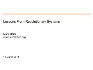 Lessons From Revolutionary Systems