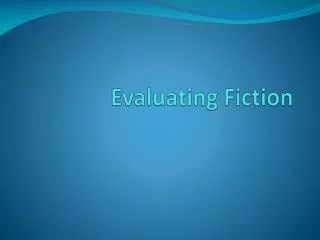 Evaluating Fiction