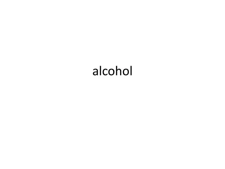 alcohol