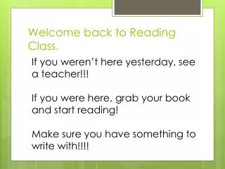 Welcome back to Reading Class.