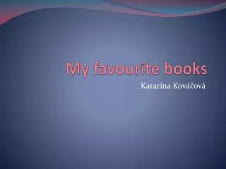 My favourite books