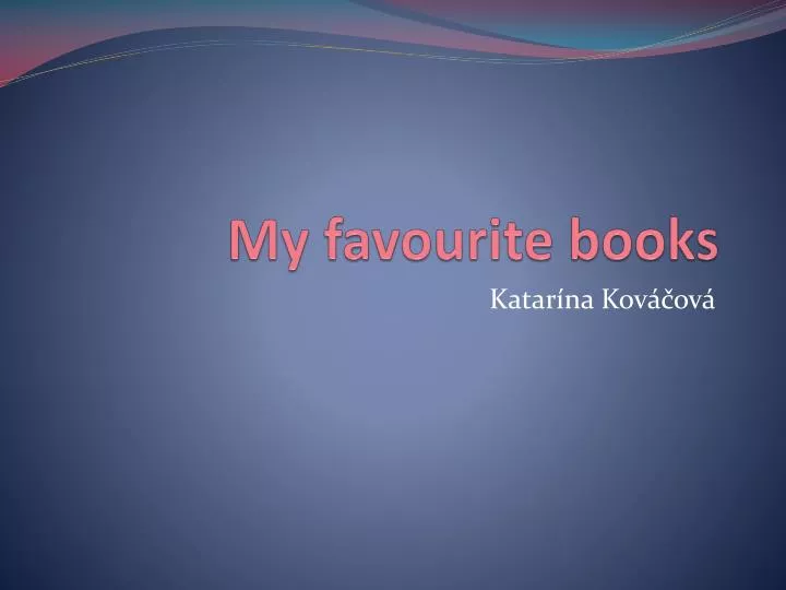 my favourite books