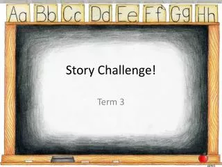 Story Challenge!