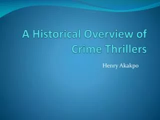 A Historical Overview of Crime Thrillers