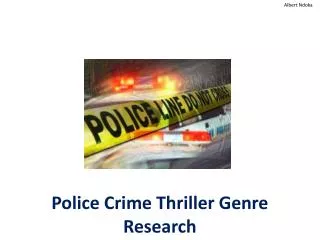 Police Crime Thriller Genre Research