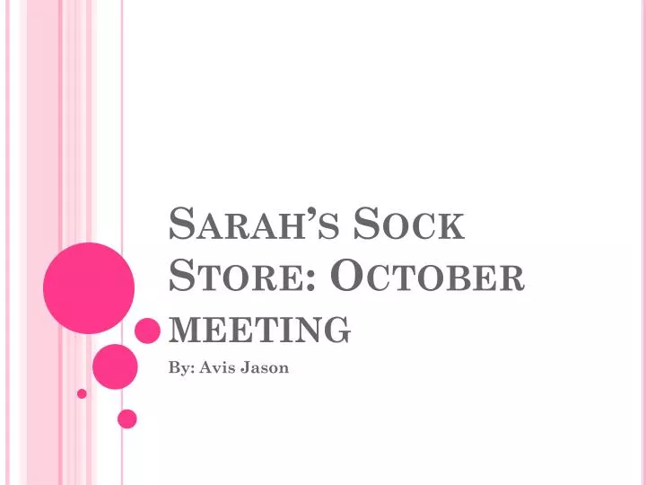 sarah s sock store october meeting