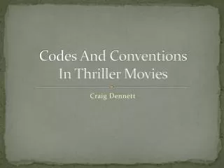 Codes And Conventions In Thriller Movies