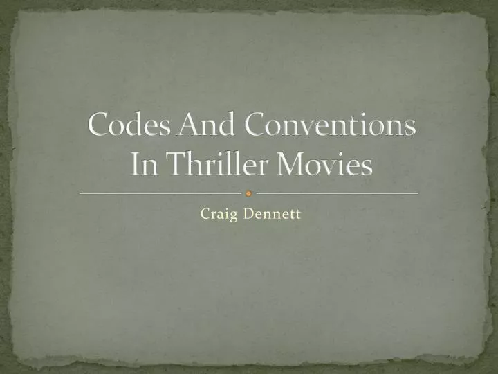 codes and conventions in thriller movies