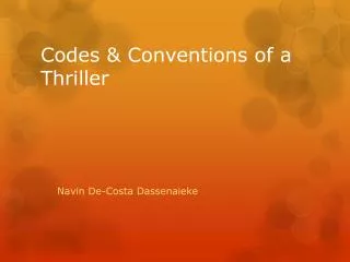 Codes &amp; Conventions of a Thriller