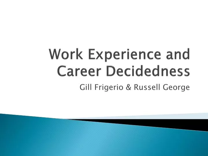 work experience and career decidedness