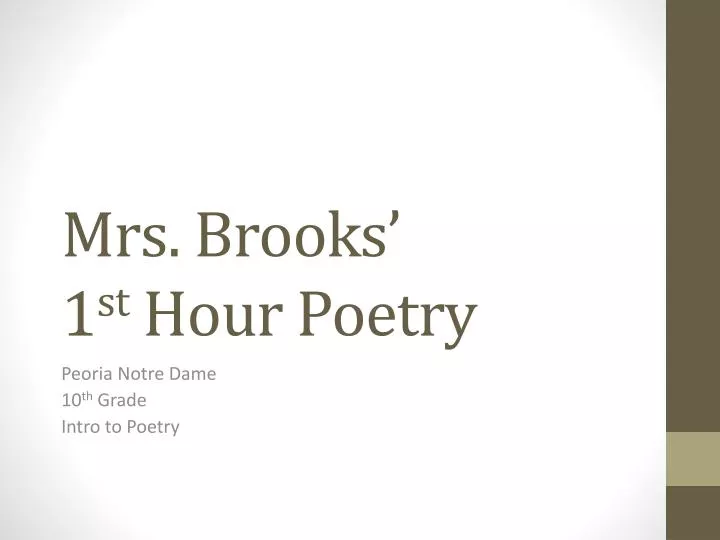 mrs brooks 1 st hour poetry
