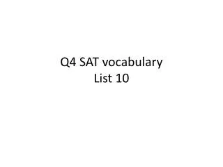 Q4 SAT vocabulary List 10