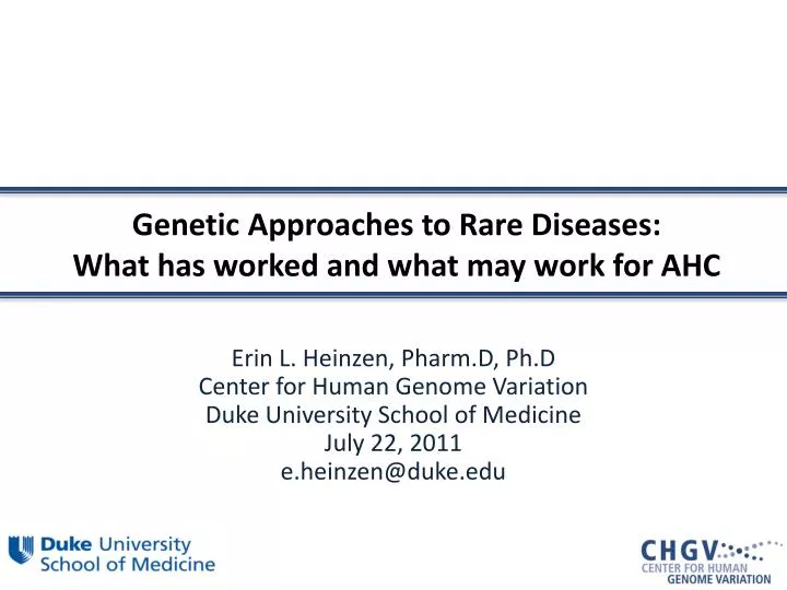 genetic approaches to rare diseases what has worked and what may work for ahc