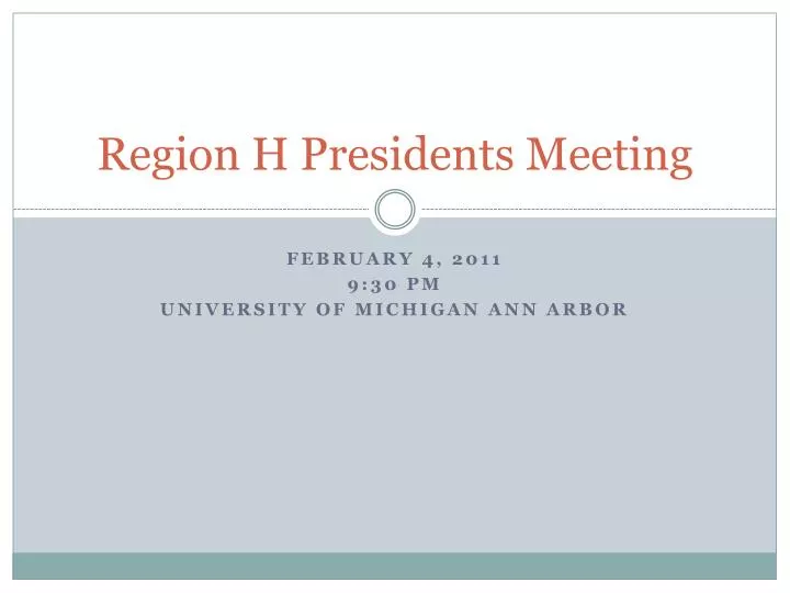 region h presidents meeting