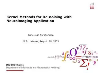 Kernel Methods for De-noising with Neuroimaging Application