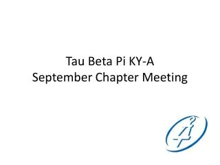 Tau Beta Pi KY-A September Chapter Meeting