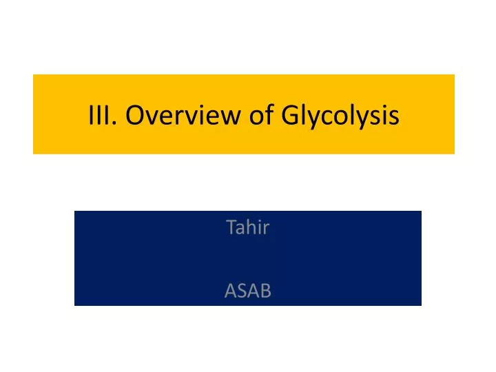 iii overview of glycolysis