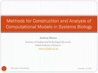 Methods for Construction and Analysis of Computational Models in S ystems Biology