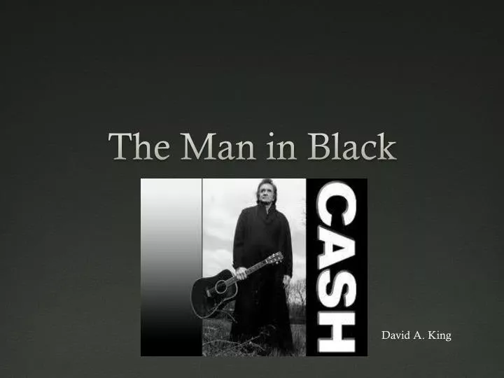 the man in black