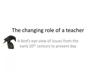 The changing role of a teacher