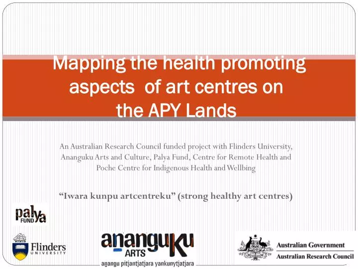 mapping the health promoting aspects of art centres on the apy lands