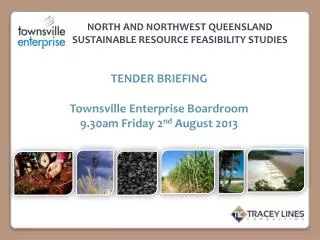 NORTH AND NorthWest Queensland Sustainable Resource Feasibility Studies