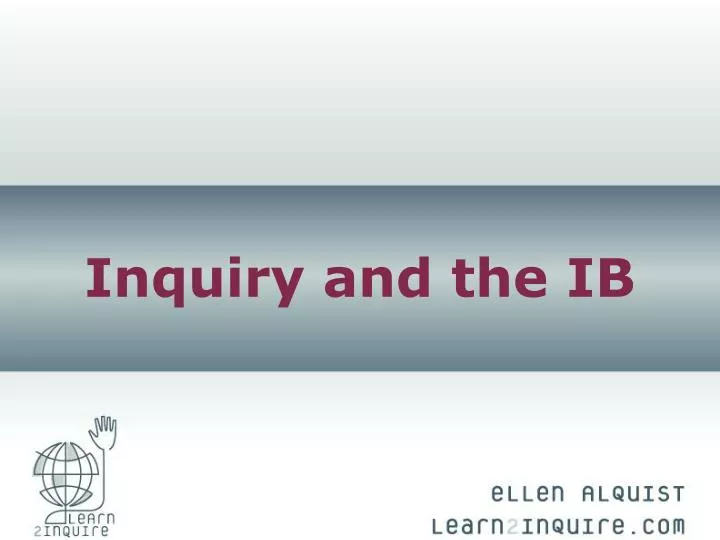 inquiry and the ib