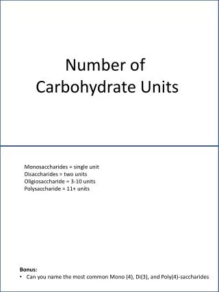 Number of Carbohydrate Units
