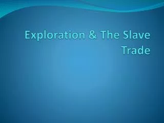 exploration the slave trade