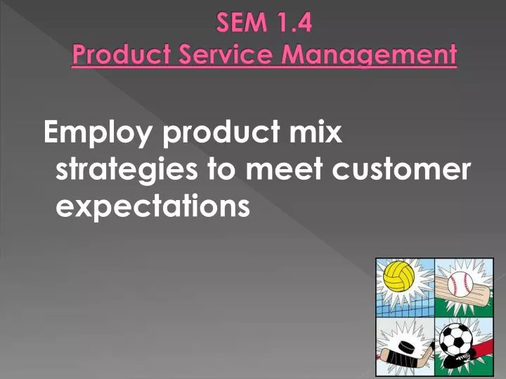 sem 1 4 product service management