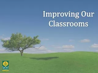 Improving Our Classrooms