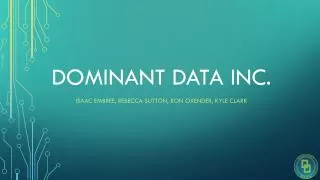 Dominant data INC.