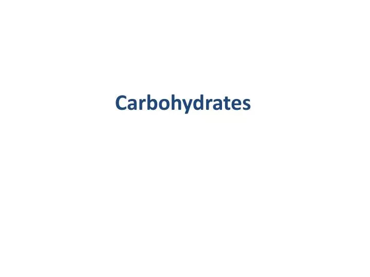 carbohydrates