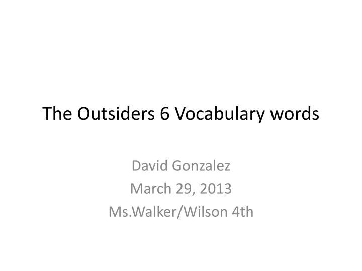 the outsiders 6 vocabulary words