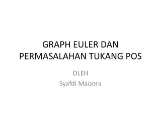 graph euler dan permasalahan tukang pos