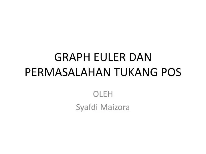 graph euler dan permasalahan tukang pos