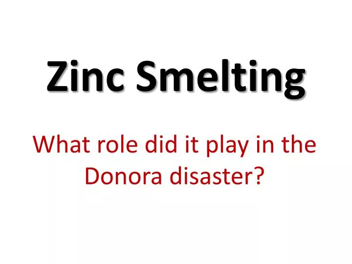 zinc smelting