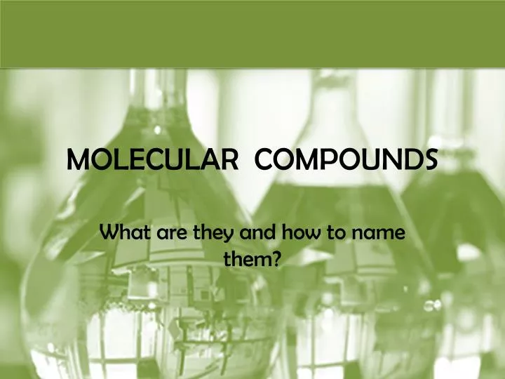 molecular compounds