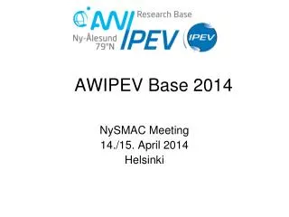 AWIPEV Base 2014
