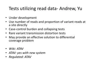 Tests utilizing read data- Andrew, Yu