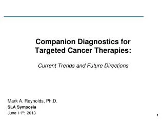 Companion Diagnostics for Targeted Cancer Therapies: Current Trends and Future Directions