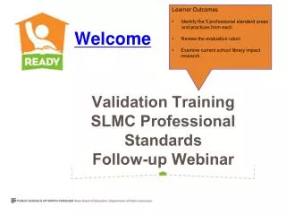 Validation Training SLMC Professional Standards Follow-up Webinar