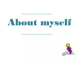 about myself