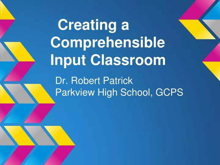 creating a comprehensible input classroom