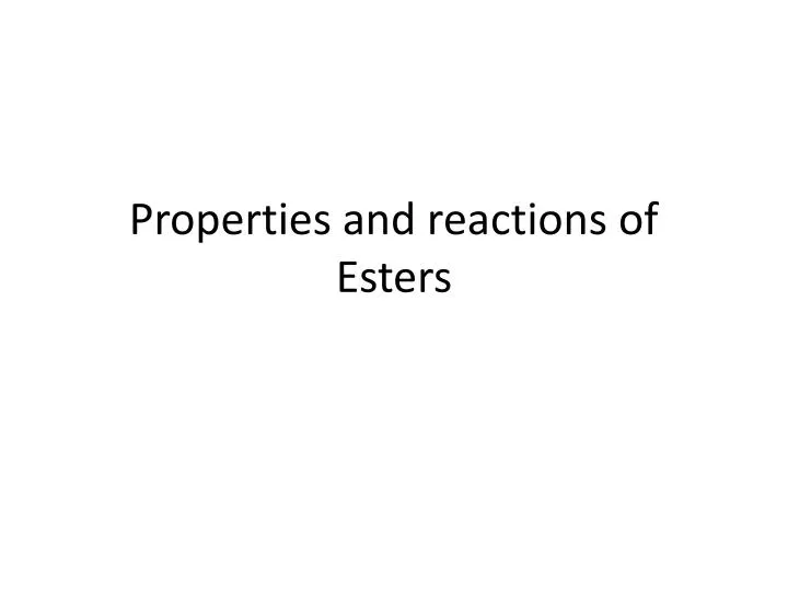 properties and reactions of esters